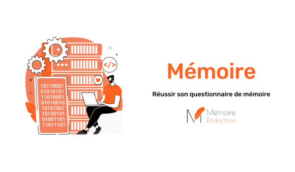 Réussir son questionnaire de mémoire?
