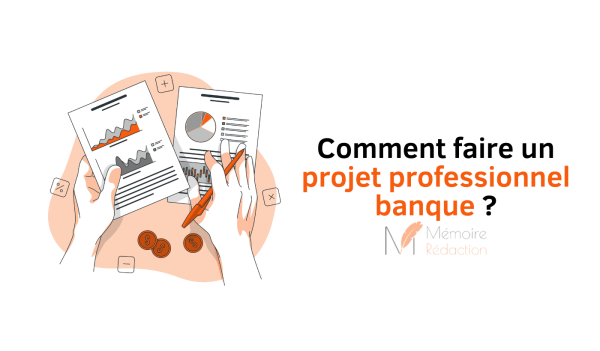 projet professionnel banque