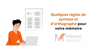 Quelques regles de syntaxe et dorthographe pour votre memoire